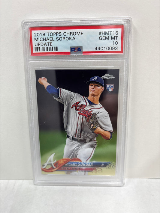 2018 Topps Chrome Michael Soroka Update HMT16 PSA 10