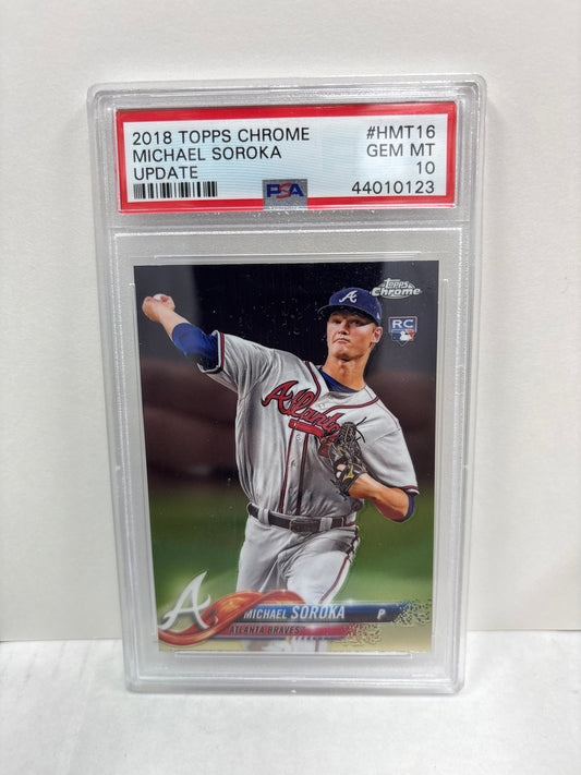 2018 Topps Chrome Michael Soroka Update HMT16 PSA 10